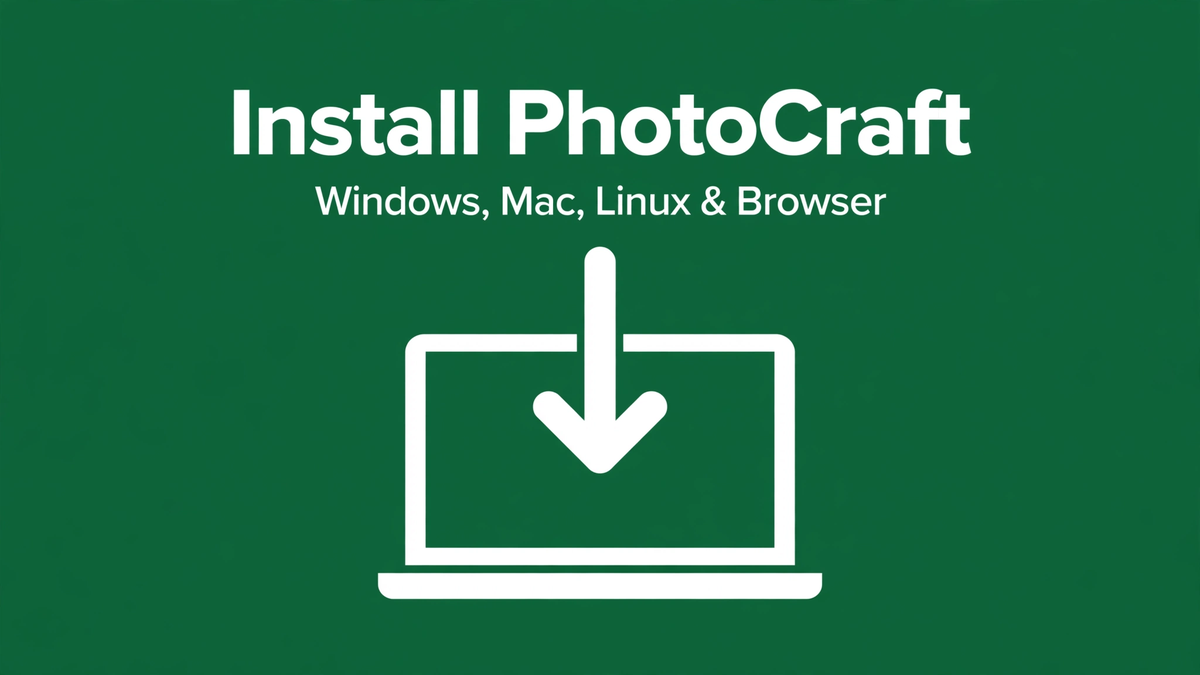 How to Install PhotoCraft on Windows, Mac & Linux